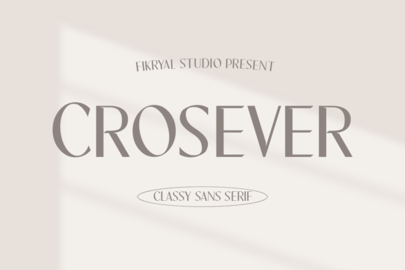 Crosever: A Refined Sans Serif Typeface
