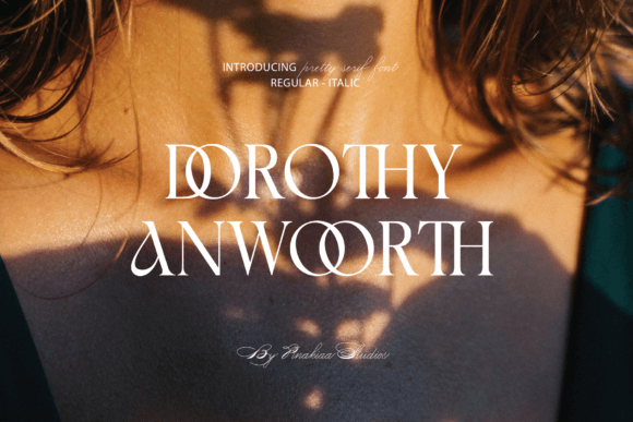 Dorothy Anwoorth: A Serif Typeface for Elegant Branding