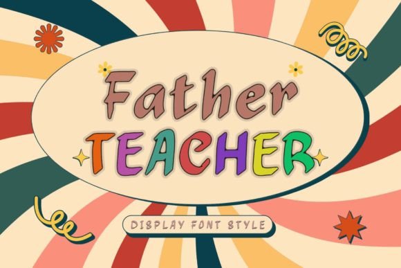 Father Teacher Font: A Designer’s Review